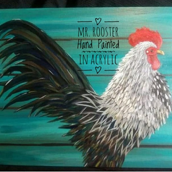 Hand Painted Other - SOLD Mr. Rooster Hand Painted Original Painting